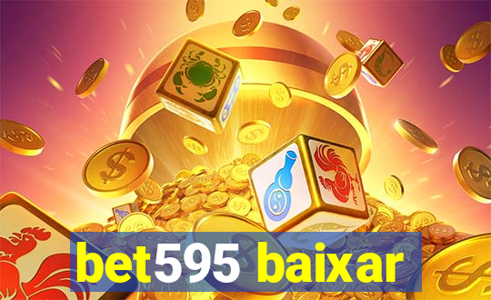 bet595 baixar